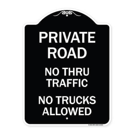 Signmission Private Road No Thru Traffic No Trucks Allowed Heavy-Gauge Aluminum Sign, 24" x 18", BW-1824-23243 A-DES-BW-1824-23243